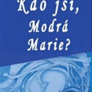 Kdo jsi, Modrá Marie (Slezáková Jaromíra) (česky)