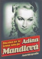 Dneska už se tomu směju (Adina Mandlová) (česky)