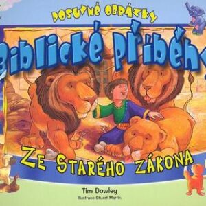 Biblické příběhy Ze starého zákona (Tim Dowley) (česky)