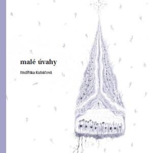 Malé úvahy (Kubáčová Jindřiška) (česky)