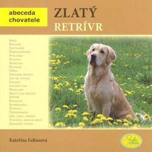Zlatý retrívr - Abeceda chovatele (Kateřina Faltusová) (česky)
