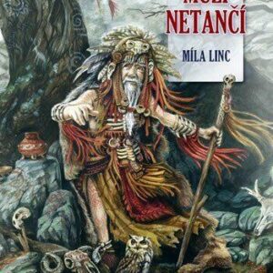 Mrtví muži netančí (Míla Linc) (česky)