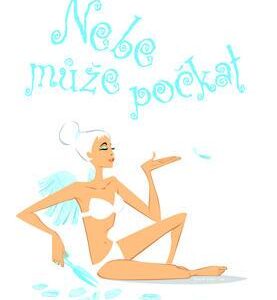 Nebe může počkat (Cally Taylor) (česky)