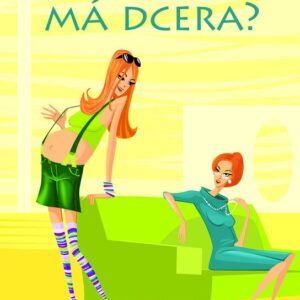 Proč má dcera? (Barbara Delinsky) (česky)