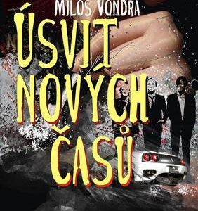 Úsvit nových časů (Vondra, Miloš) (česky)