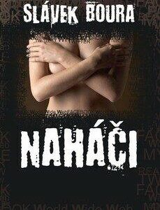 Naháči (Slávek Boura) (česky)