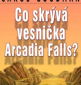 Co skrývá vesnička Arcadia Falls? (Carol Goodman) (česky)