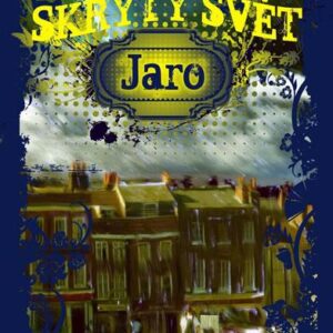 Skrytý svět -Jaro (William Horwood) (česky)