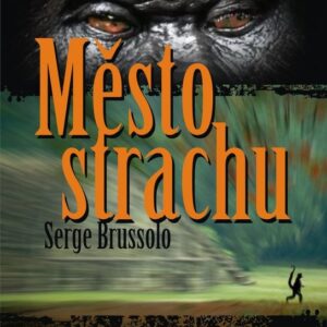 Město strachu (Serge Brussolo) (česky)
