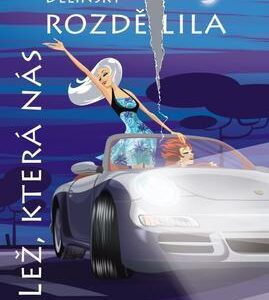 Lež, která nás rozdělila (Barbara Delinsky) (česky)