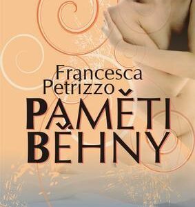 Paměti běhny (Petrizzo, Francesca) (česky)