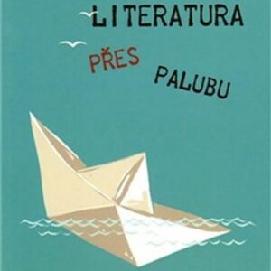 Literatura přes palubu (Antonín K. K. Kudláč) (česky)