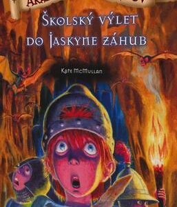 Akadémia drakobijcov 3 Školský výlet do jaskyne záhuby (Kate McMullan)