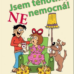 Jsem těhotná, NE nemocná (Renata Petříčková) (česky)