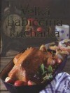 Velká babiččina kuchařka (Marie Formáčková) (česky)