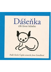 Dášeňka čili život štěněte (Karel Čapek) (česky)
