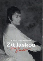 Žít láskou (Annie Girardot) (česky)