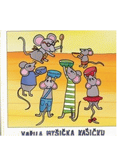 Vařila myšička kašičku (Jana Semelková) (česky)