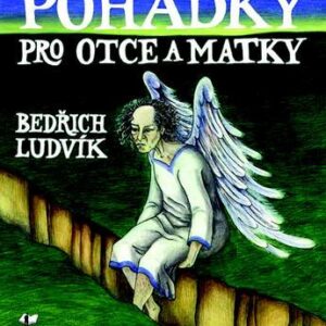 Pohádky pro otce a matky (Bedřich Ludvík) (česky)