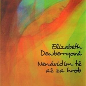 Nenávidím tě až za hrob (Elizabeth Dewberryová) (česky)