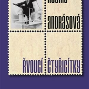 Řvoucí čtyřicítky (Regina Andrásová) (česky)