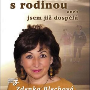 Rozloučení s rodinou (Zdenka Blechová) (česky)