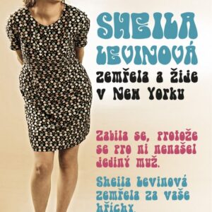Sheila Levinová zemřela a žije v New Yorku (Gail Parentová) (česky)