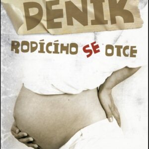 Deník rodícího se otce (Milan  Tesař) (česky)