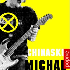 Chinaski poprvé (Michal Malátný) (česky)