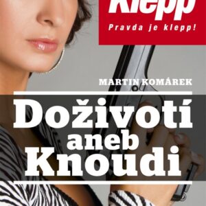 Doživotí aneb Knoudi (Martin Komárek) (česky)