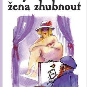 Když chce žena zhubnout (Irena Fuchsová) (česky)