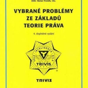 Vybrané problémy ze základů teorie práva (Václav Froněk) (česky)