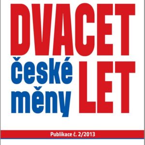 Dvacet let české měny (Prof. Ing. Václav Klaus CSc.) (česky)