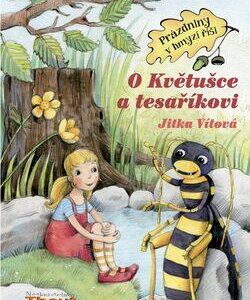 O Květušce a tesaříkovi (Jitka Vítová) (česky)