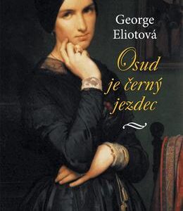 Osud je černý jezdec (George Eliot) (česky)
