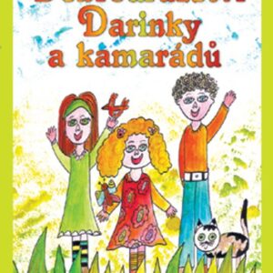 Dobrodružství Darinky a kamarádů (Petra Vondrová) (česky)