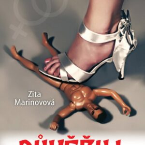 Důvěřuj, ale pak se moc nediv (Zita Marinovová) (česky)