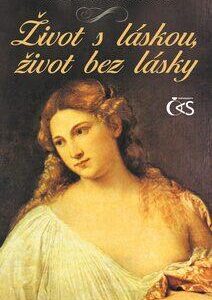 Život s láskou, život bez lásky (Gaskell Elizabeth) (česky)