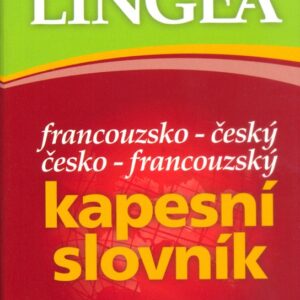 Francouzsko-český, česko-francouzský kapesní slovník ...nejen na cesty