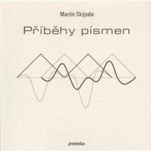 Příběhy písmen (Martin Skýpala) (česky)