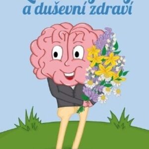 Léčivé byliny a duševní zdraví (Zdeňka Navrátilová) (česky)