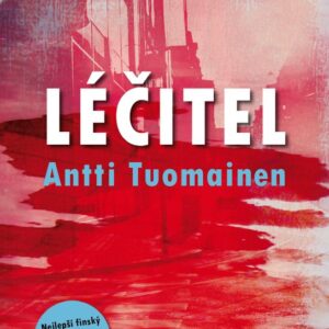 Léčitel (Antti Tuomainen) (česky)