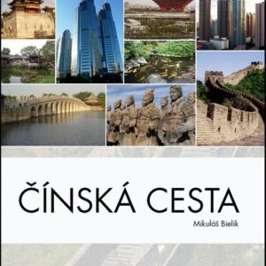 Čínská cesta (Mikuláš Bielik) (česky)