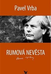 Rumová nevěsta (Pavel Vrba) (česky)