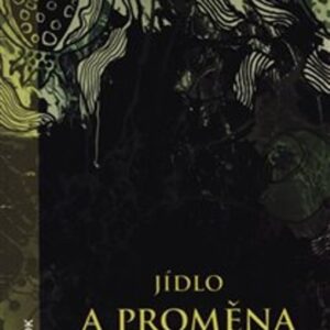 Jídlo a proměna (Eve Jacksonová) (česky)