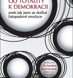 Od totality k demokracii (Sláva Volný) (česky)