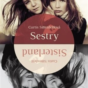 Sestry (Curtis Sittenfeldová) (česky)