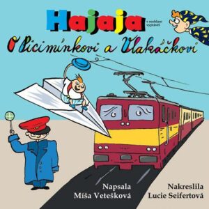 O Picimínkovi a Vlakáčkovi (Michaela Vetešková) (česky)