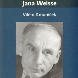 Hledání Jana Weisse (Vilém Kmuníček) (česky)