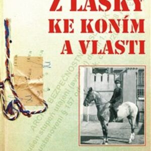 Z lásky ke koním a vlasti (Petr Enc) (česky)
